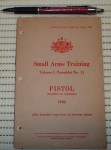 Training Pam Small Arms Pistol 1943. Click for more information...