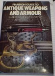 Phaidon guide to Antique Weapons and Armour Robert Wilkinson Latham. Click for more information...