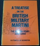 a TREATISE ON THE BRITISH MILITARY MARTINI Temple and Skennerton. Click for more information...