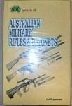 a2510 200 years of Australian Military Rifles and Bayonets Ian Skennerton. Click for more information...